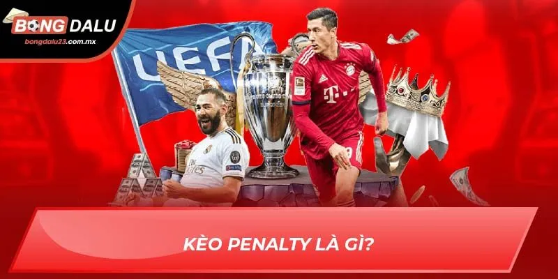 Kèo penalty là gì?